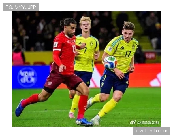 瑞士在国际足球排名中表现稳定,持续保持竞争力的原因分析 瑞士在国际足球排名中表现稳定,持续保持竞争力的原因分析