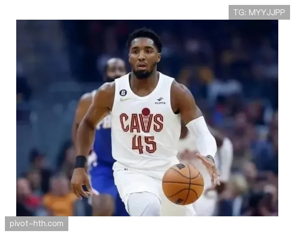 多诺万·米切尔突破拉开勇士防线 提升关键时刻得分效率